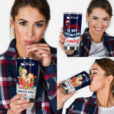 Santa Is Not The Only One Coming - Personalized Couple Tumbler