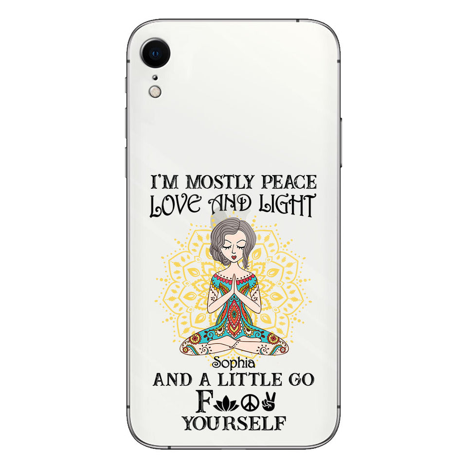 I’m Mostly Peace Love And Light - Personalized Yoga Clear Phone Case