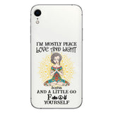 I’m Mostly Peace Love And Light - Personalized Yoga Clear Phone Case
