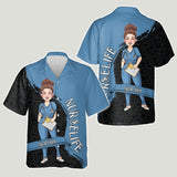 The Nurse Life - Nurse gift for mom, her, wife, girlfriend, friend - Personalized Hawaiian Shirt