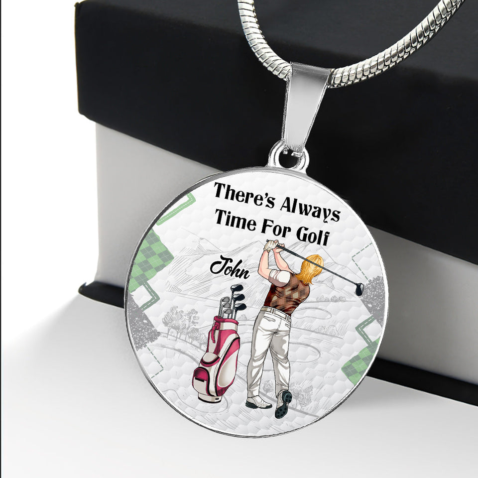 There's Always Time For Golf - Personalized Golf Round Pendant Necklace