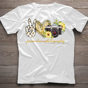 Peace Love Photography Photography T-shirt and Hoodie