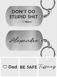 Don't Do Stupid Shit - Personalized Son Stainless Steel Keychain