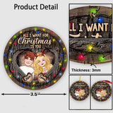 All I Want For Christmas Is You - Personalized Couple Ornament