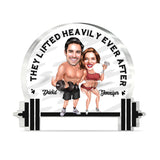 They Lifted Heavily Ever After - Personalized Fitness Custom Shaped Acrylic Plaque