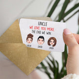 Dad I Love You More - Gift for dad, grandma, grandpa, mom, uncle, aunt, friend, brother, sister - Personalized Wallet Insert Card