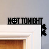 Tonight Not Tonight - Personalized Couple Door Frame Decoration