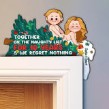 Together On The Naughty List For Years - Personalized Couple Door Frame Decoration
