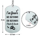 I'm Yours - Couple gift for husband, boyfriend, wife, girlfriend - Personalized Stainless Steel Keychain