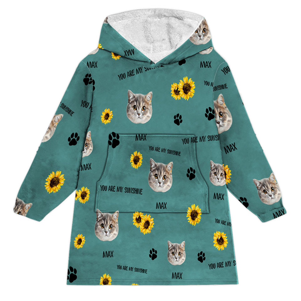You Are My Sunshine - Dog gift for cat lover - Personalized Blanket Hoodie