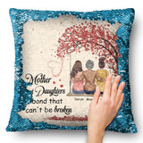 Mother And Daughter Son Children A Bond Can't Be Broken - Gift for mom - Personalized Sequin Pillow Cover