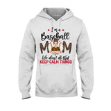 We Don't Do That Keep Calm Thing - Personalized Baseball T-shirt and Hoodie