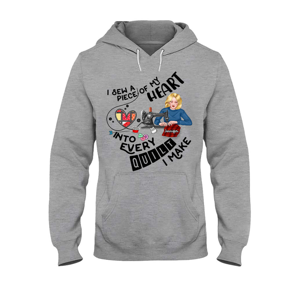 I Sewing A Piece Of My Heart - Personalized Sewing T-shirt And Hoodie