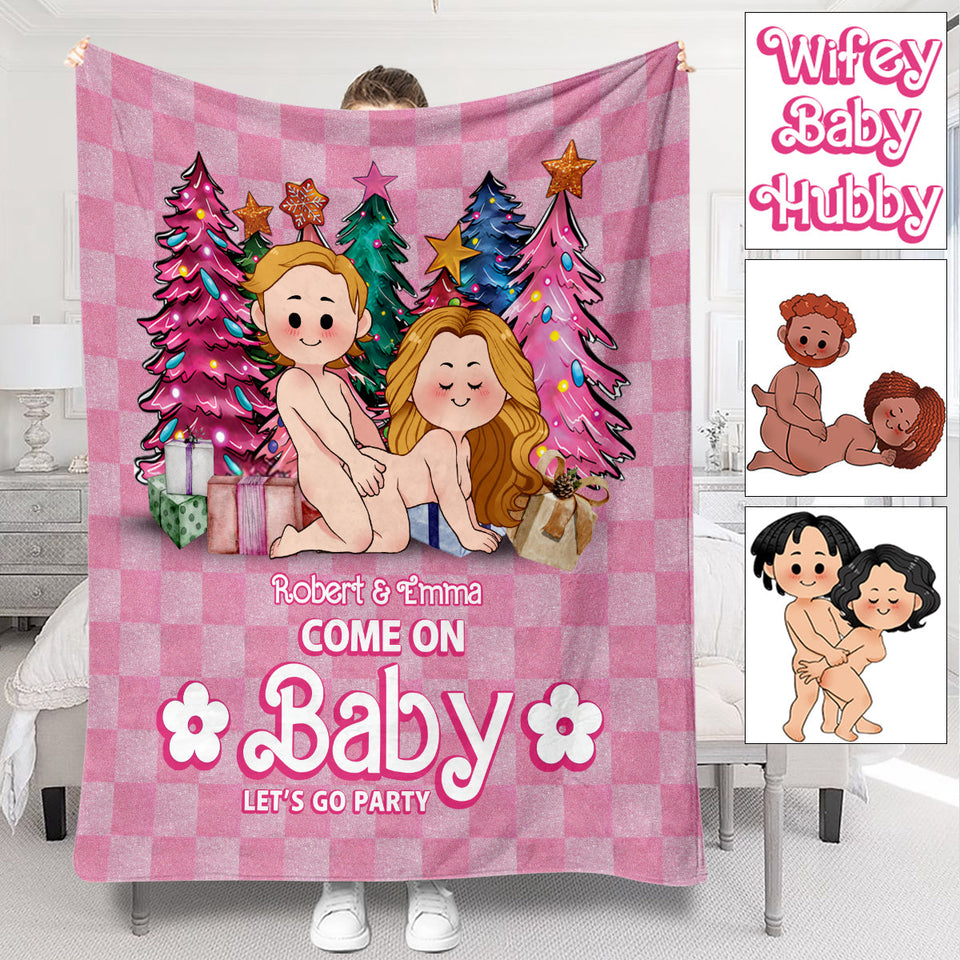 Come On Hubby Wifey Baby - gift for boyfriend, husband, wife, girlfriend - Personalized Blanket