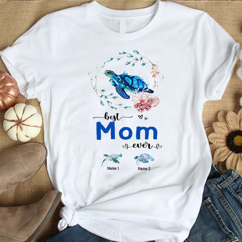 Best Nana Ever - Turtle gift for grandma, grandpa, mom, dad, uncle, aunt - Personalized T-shirt And Hoodie