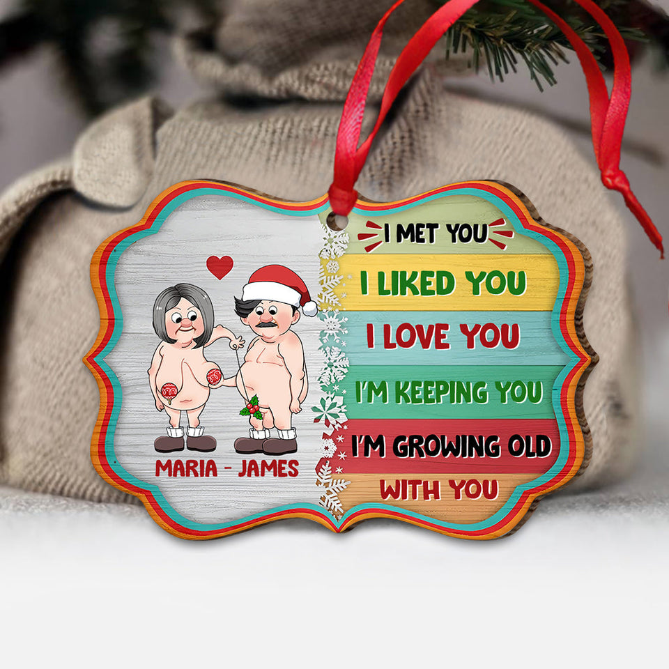 I’m Growing Old With You - gift for husband, wife, boyfriend, girlfriend - Personalized Ornament