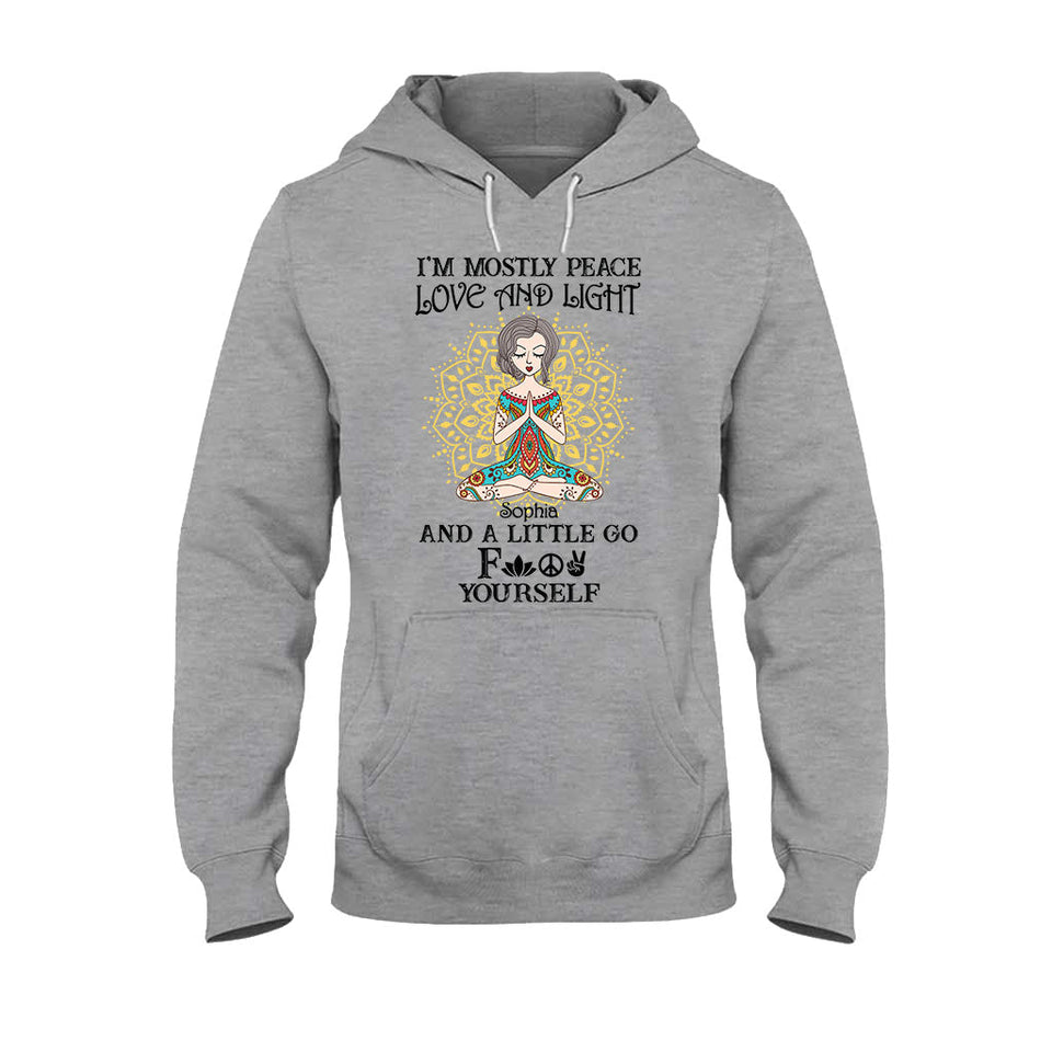 I’m Mostly Peace Love And Light - Personalized Yoga T-shirt And Hoodie
