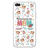 My Favorite People Call Me Nana - Gift for grandma, mom - Personalized Phone Case