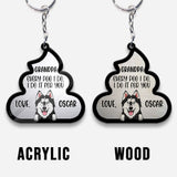 Every Poo I Do For You - Dog gift for dog lover, cat lover - Personalized Keychain