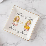Always My Sisters - Personalized Sister Jewelry Dish