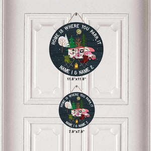 Home Is Where You Park It - Personalized Camping Round Wood Sign