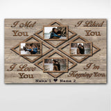 I Met You I Liked You - Personalized Couple Poster