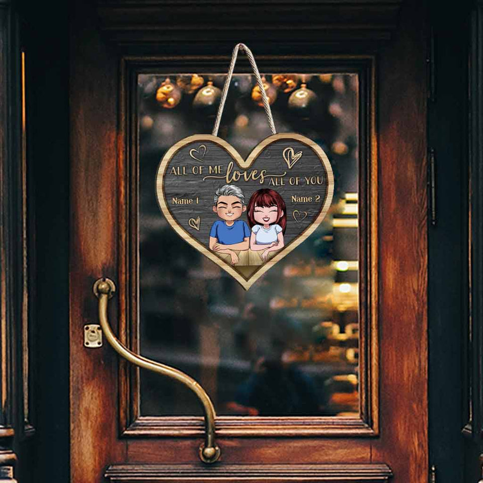 All Of Me Loves All Of You - Personalized Couple Wood Sign