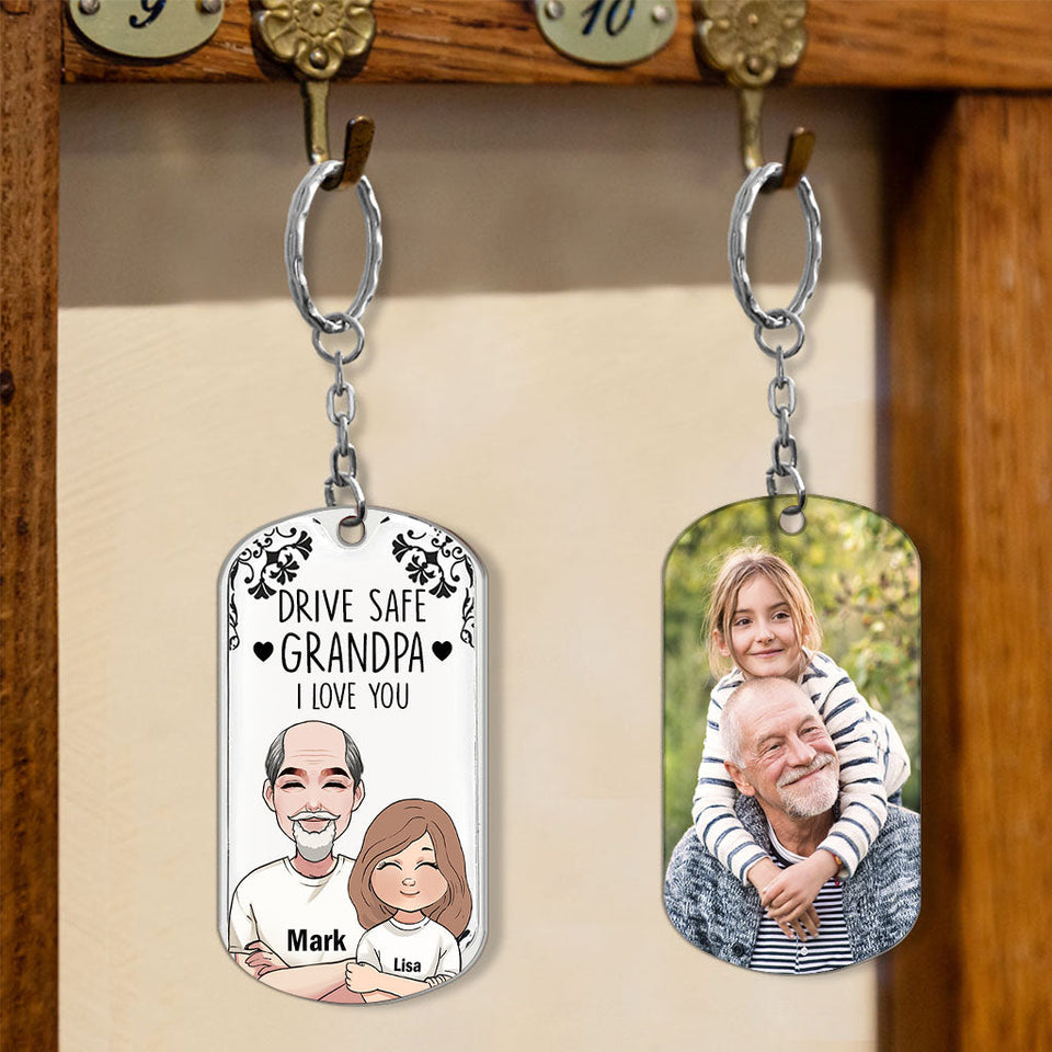 Drive Safe - Gift for grandpa, dad, uncle, brother - Personalized Stainless Steel Keychain