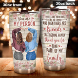 Friends That Are Family - Personalized Bestie Tumbler