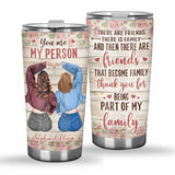 Friends That Are Family - Personalized Bestie Tumbler