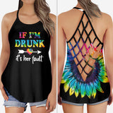 If I'm Drunk It's Her Fault - Bestie Cross Tank Top 062021
