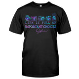 Life Is Full Of Important Choice - Personalized Photography T-shirt and Hoodie