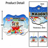 On The Naughty List - Personalized Christmas Dog Ornament (Printed On Both Sides)
