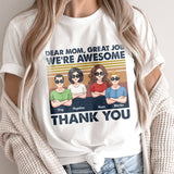 Great Job Mom - Personalized Mother T-shirt And Hoodie