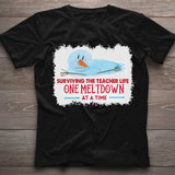 One Meltdown A Time - Personalized Teacher T-shirt and Hoodie