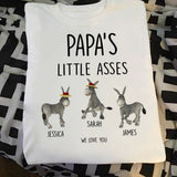 Little Asses - Gift for dad, grandpa, mom, uncle, aunt, grandma - Personalized T-shirt And Hoodie