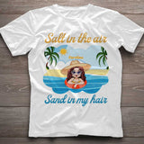 Salt In The Air Sand In My Hair - Personalized Sea Lover T-shirt and Hoodie