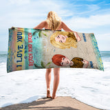 I Love You To The Beach And Back - Personalized Bestie Beach Towel