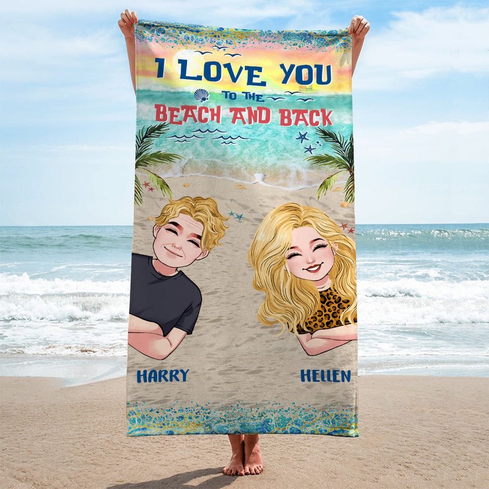 I Love You To The Beach And Back - Personalized Couple Beach Towel