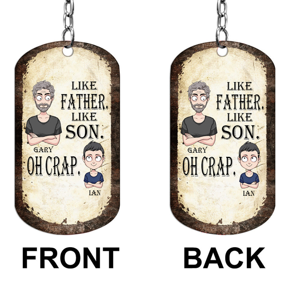 Like Father Like Daughter Like Son - Gift for dad, mom, son, daughter - Personalized Stainless Steel Keychain
