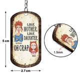 Like Father Like Daughter Like Son - Gift for dad, mom, son, daughter - Personalized Stainless Steel Keychain