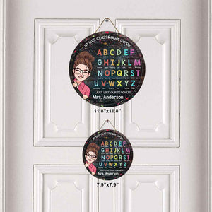 In This Classroom - Personalized Teacher Round Wood Sign