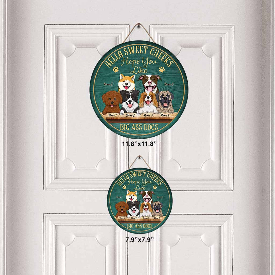Hello Sweet Cheeks - Dog Personalized Round Wood Sign
