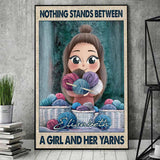 Nothing Stands Between A Girl And Her Yarns - Personalized Crocheting Poster