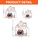 Home Is Wherever Mom Is - Personalized Mother's Day Mother Custom Shaped Acrylic Plaque