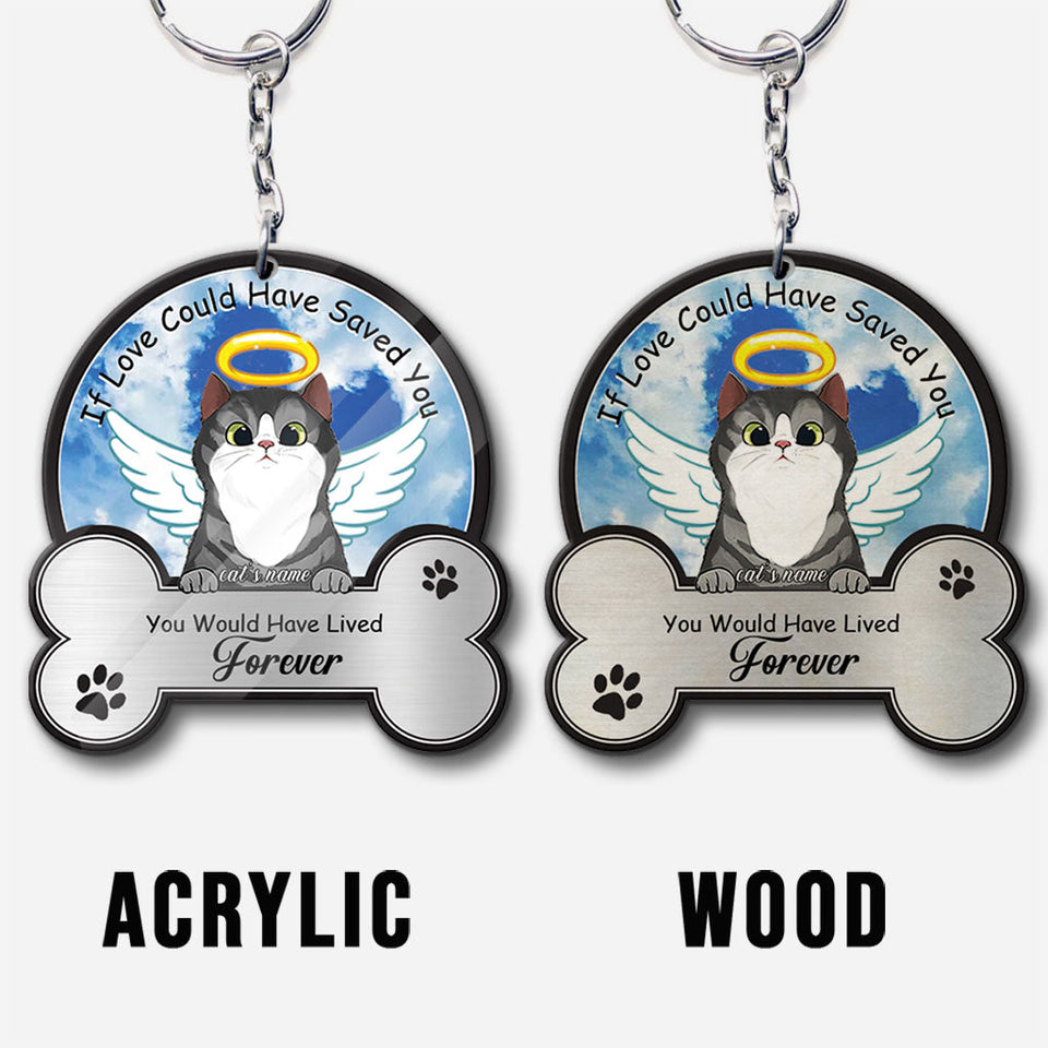 If Love Could Have Saved You - Personalized Cat Keychain (Printed On Both Sides)