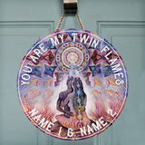 You Are My Twin Flames Round Wood Sign