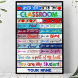 When You Enter This Classroom - Personalized Teacher Poster