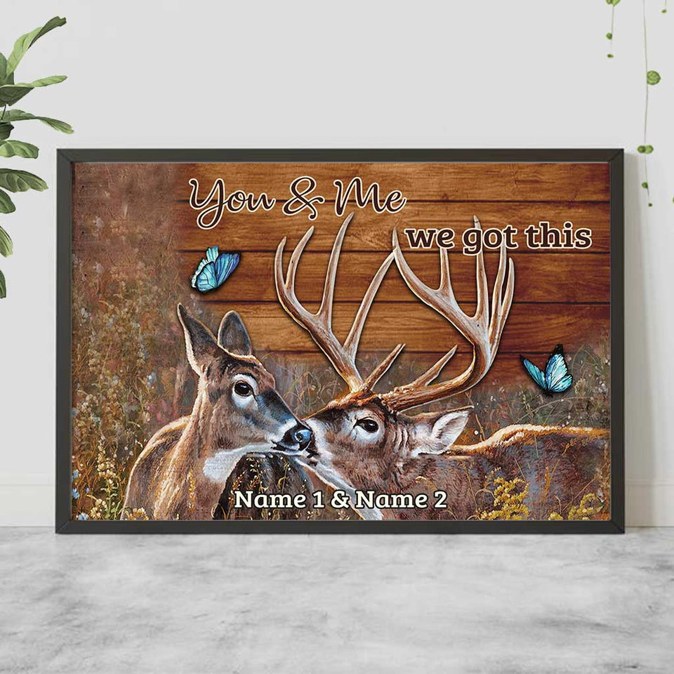 You And Me We Got This - Personalized Hunting Poster
