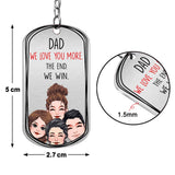 Dad I Love You More - Gift for dad, grandma, grandpa, mom, uncle, aunt - Personalized Stainless Steel Keychain